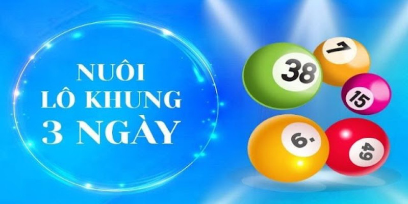 nuoi lo theo khung 3 ngay